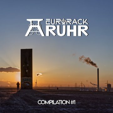 Eurorack Ruhr Compilation 1